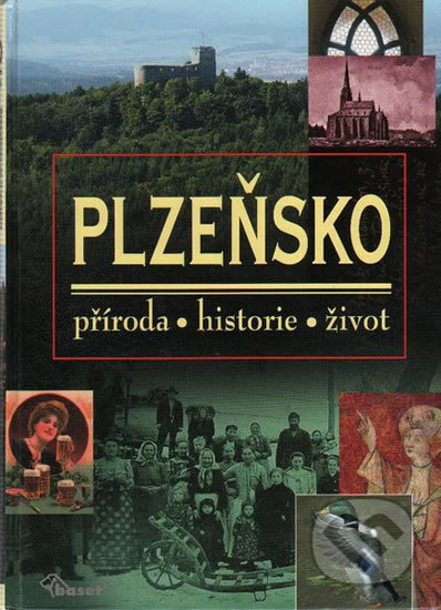 Kniha: Plzeňsko (Vladislav Dudák). Miloš Uhlíř - Baset, 2008 Kniha: Plzeňsko (Vladislav Dudák). Miloš Uhlíř - Baset, 2008