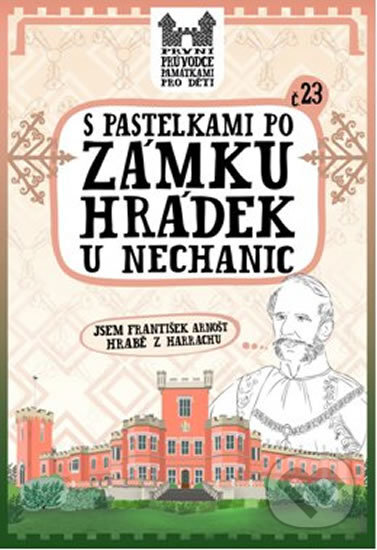 Kniha: S pastelkami po zámku Hrádek u Nechanic (Eva Chupíková). Hranostaj, 2014 Kniha: S pastelkami po zámku Hrádek u Nechanic (Eva Chupíková). Hranostaj, 2014