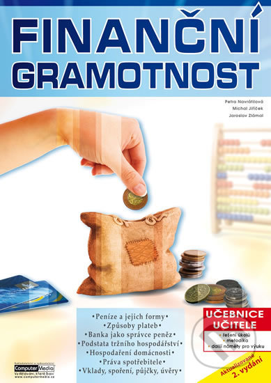Kniha: Finanční gramotnost (Petra Navrátilová). Computer Media, 2013 Kniha: Finanční gramotnost (Petra Navrátilová). Computer Media, 2013