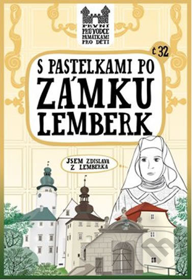 Kniha: S pastelkami po zámu Lemberk (Eva Chupíková). Hranostaj, 2014 Kniha: S pastelkami po zámu Lemberk (Eva Chupíková). Hranostaj, 2014