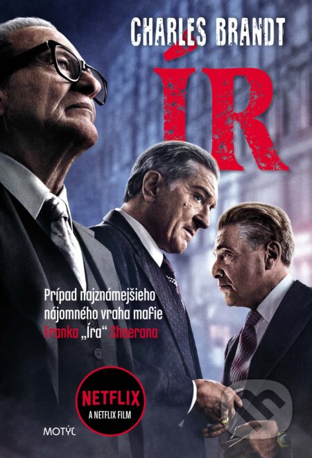 Kniha: Ír (Charles Brandt). Motýľ, 2020 Kniha: Ír (Charles Brandt). Motýľ, 2020