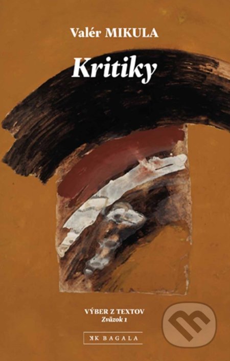 Kniha: Kritiky (Valér Mikula). Koloman Kertész Bagala, 2019 Kniha: Kritiky (Valér Mikula). Koloman Kertész Bagala, 2019