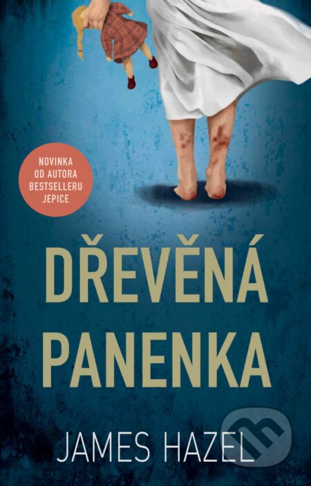 E-kniha: Dřevěná panenka (James Hazel). Domino, 2019 E-kniha: Dřevěná panenka (James Hazel). Domino, 2019