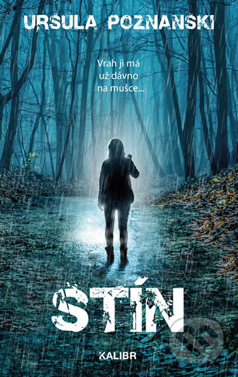 Kniha: Stín (Ursula Poznanski). Kalibr, 2019 Kniha: Stín (Ursula Poznanski). Kalibr, 2019