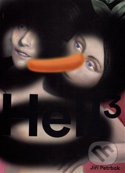 Kniha: Hell 3 Revisited, 1998 - 2015 (Jiří Petrbok). Arbor vitae, 2015 Kniha: Hell 3 Revisited, 1998 - 2015 (Jiří Petrbok). Arbor vitae, 2015