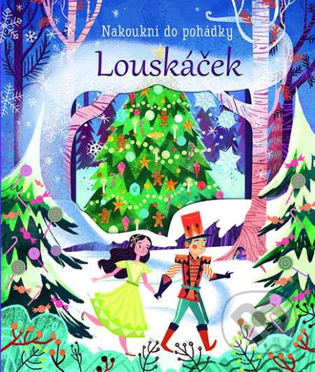 Kniha: Louskáček (Anna Milbourne a Karl James Mountford). Svojtka&Co., 2019 Kniha: Louskáček (Anna Milbourne a Karl James Mountford). Svojtka&Co., 2019