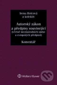 Kniha: Autorský zákon a předpisy související (Irena Holcová, Veronika Křesťanová, Adéla Faladová a Tomáš Dobřichovský). Wolters Kluwer ČR, 2019 Kniha: Autorský zákon a předpisy související (Irena Holcová, Veronika Křesťanová, Adéla Faladová a Tomáš Dobřichovský). Wolters Kluwer ČR, 2019