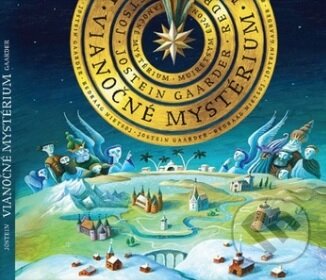 Audiokniha: Vianočné mystérium (Jostein Gaarder). Wisteria Books, 2019 Audiokniha: Vianočné mystérium (Jostein Gaarder). Wisteria Books, 2019
