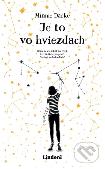 Kniha: Je to vo hviezdach (Minnie Darke). Lindeni, 2020 Kniha: Je to vo hviezdach (Minnie Darke). Lindeni, 2020