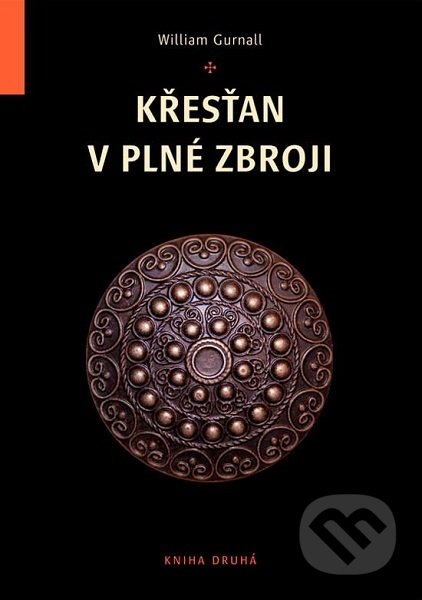 Kniha: Křesťan v plné zbroji (Kniha druhá) (William Gurnall). Samuel, 2019 Kniha: Křesťan v plné zbroji (Kniha druhá) (William Gurnall). Samuel, 2019