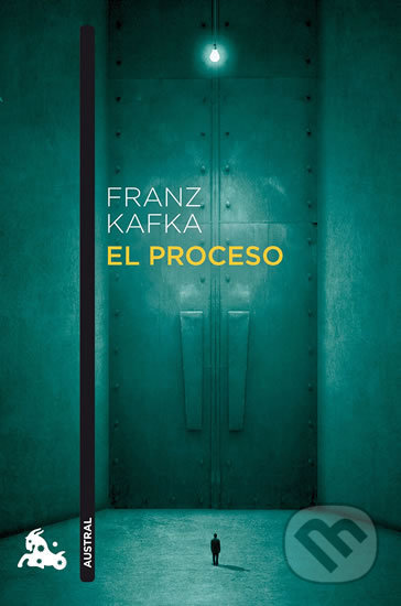 Kniha: El Proceso (Franz Kafka). Austral, 2017 Kniha: El Proceso (Franz Kafka). Austral, 2017