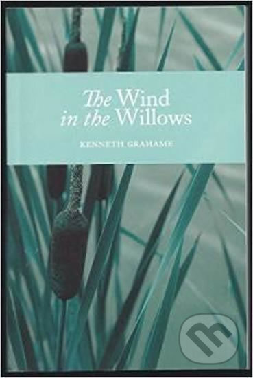 Kniha: The Wind in the Willows (Kenneth Grahame). Createspace, 2014 Kniha: The Wind in the Willows (Kenneth Grahame). Createspace, 2014