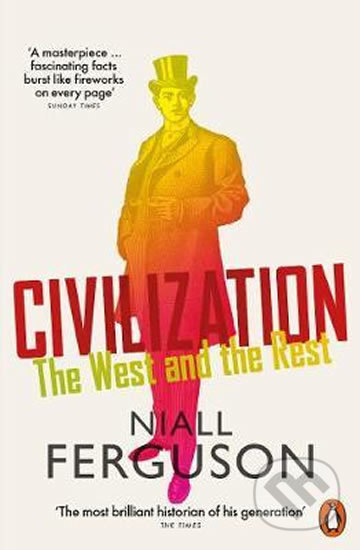 Kniha: Civilization (Niall Ferguson). Penguin Books, 2018 Kniha: Civilization (Niall Ferguson). Penguin Books, 2018