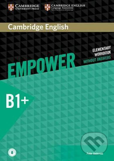 Kniha: Cambridge English Empower - Intermediate - Workbook (Peter Anderson). Cambridge University Press, 2015 Kniha: Cambridge English Empower - Intermediate - Workbook (Peter Anderson). Cambridge University Press, 2015