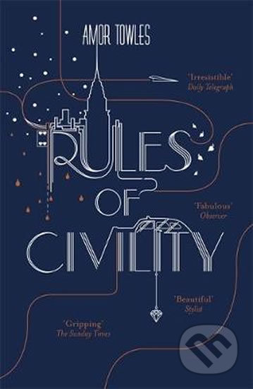 Kniha: Rules of Civility (Amor Towles). Hodder and Stoughton, 2012 Kniha: Rules of Civility (Amor Towles). Hodder and Stoughton, 2012