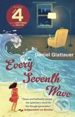 Kniha: Every Seventh Wave (Daniel Glattauer). Quercus, 2013 Kniha: Every Seventh Wave (Daniel Glattauer). Quercus, 2013