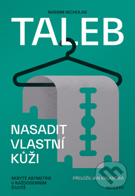 E-kniha: Nasadit vlastní kůži (Nassim Nicholas Taleb). Paseka, 2019 E-kniha: Nasadit vlastní kůži (Nassim Nicholas Taleb). Paseka, 2019