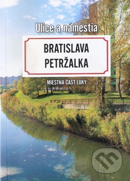 Kniha: Bratislava Petržalka - Miestna časť Lúky (Claude Baláž). Združenie nezávislých expertov pre otázky dejín, 2019 Kniha: Bratislava Petržalka - Miestna časť Lúky (Claude Baláž). Združenie nezávislých expertov pre otázky dejín, 2019