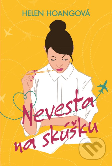 Kniha: Nevesta na skúšku (Helen Hoang). Fortuna Libri, 2019 Kniha: Nevesta na skúšku (Helen Hoang). Fortuna Libri, 2019