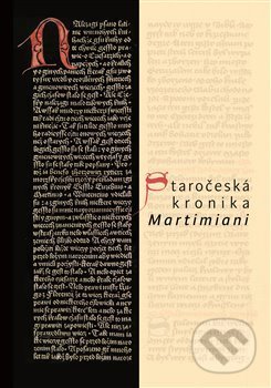 Kniha: Staročeská kronika Martimiani (Jan Hrdina, Michal Dragoun, Štěpán Šimek a Vlastimil Brom). Scriptorium, 2019 Kniha: Staročeská kronika Martimiani (Jan Hrdina, Michal Dragoun, Štěpán Šimek a Vlastimil Brom). Scriptorium, 2019