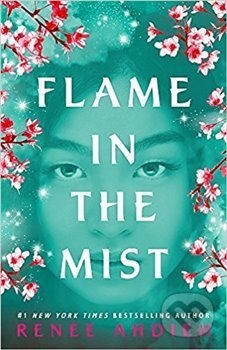 Kniha: Flame in the Mist (Renée Ahdiehová). Hodder and Stoughton, 2018 Kniha: Flame in the Mist (Renée Ahdiehová). Hodder and Stoughton, 2018
