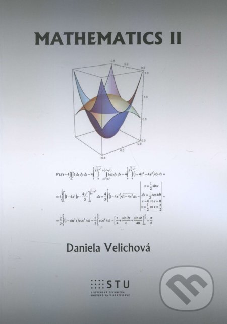Kniha: Mathematics II (Daniela Velichová). STU, 2016 Kniha: Mathematics II (Daniela Velichová). STU, 2016