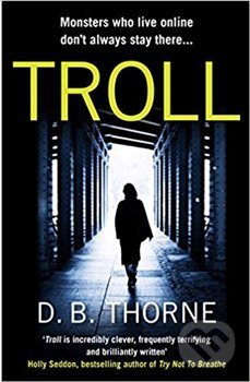 Kniha: Troll (D.B. Thorne). Atlantic Books, 2018 Kniha: Troll (D.B. Thorne). Atlantic Books, 2018
