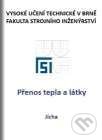 Kniha: Přenos tepla a látky (Miroslav Jícha). Akademické nakladatelství CERM, 2001 Kniha: Přenos tepla a látky (Miroslav Jícha). Akademické nakladatelství CERM, 2001