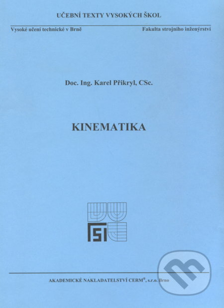 Kniha: Kinematika (Karel Přikryl). Akademické nakladatelství CERM, 2008 Kniha: Kinematika (Karel Přikryl). Akademické nakladatelství CERM, 2008