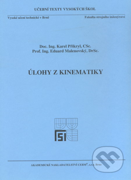 Kniha: Úlohy z kinematiky (Karel Přikryl). Akademické nakladatelství CERM, 2005 Kniha: Úlohy z kinematiky (Karel Přikryl). Akademické nakladatelství CERM, 2005