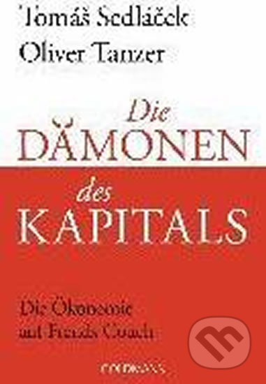 Kniha: Die Dämonen des Kapitals (Tomáš Sedláček). DVA, 2017 Kniha: Die Dämonen des Kapitals (Tomáš Sedláček). DVA, 2017