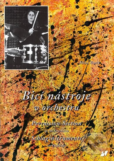 Bicí nástroje v orchestru - Miloš Veselý, Muzikus, 2001