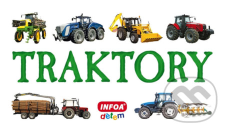 Kniha: Skládanka - Traktory (INFOA). INFOA, 2012 Kniha: Skládanka - Traktory (INFOA). INFOA, 2012