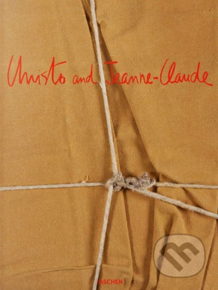Kniha: Christo and Jeanne-Claude (Paul Goldberger). Taschen, 2019 Kniha: Christo and Jeanne-Claude (Paul Goldberger). Taschen, 2019