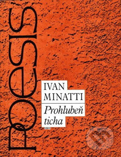 Kniha: Prohlubeň ticha (Ivan Minatti). H+H Kniha: Prohlubeň ticha (Ivan Minatti). H+H