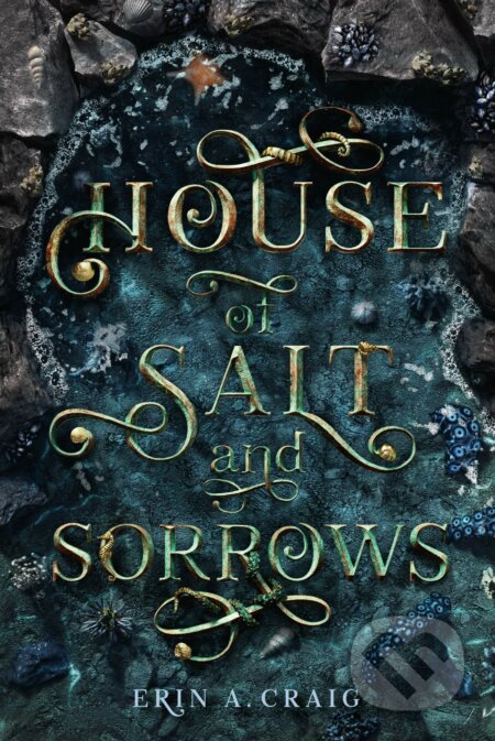 Kniha: House of Salt and Sorrows (Erin A. Craig). Random House, 2019 Kniha: House of Salt and Sorrows (Erin A. Craig). Random House, 2019