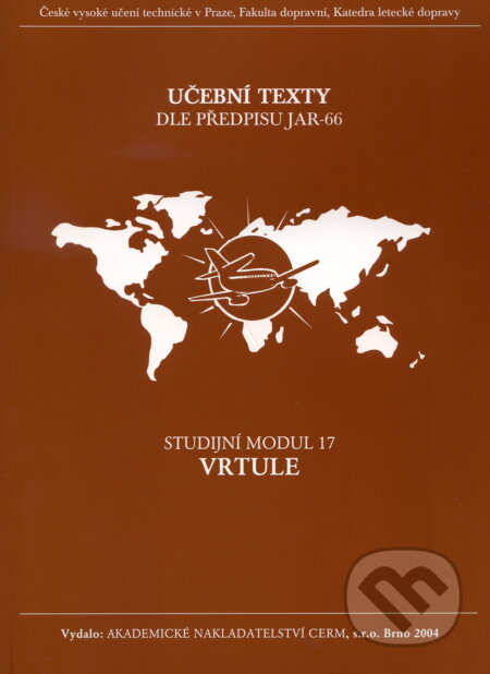Kniha: Vrtule - modul 17 (Zdeněk Huječek). Akademické nakladatelství CERM, 2004 Kniha: Vrtule - modul 17 (Zdeněk Huječek). Akademické nakladatelství CERM, 2004