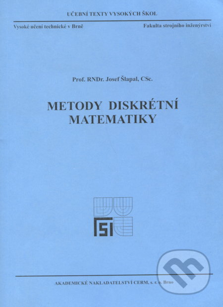 Kniha: Metody diskrétní matematiky (Josef Šlapal). Akademické nakladatelství CERM, 2004 Kniha: Metody diskrétní matematiky (Josef Šlapal). Akademické nakladatelství CERM, 2004