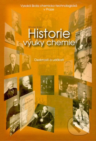 Historie výuky chemie - Miroslav Schätz, CVUT Praha, 2002