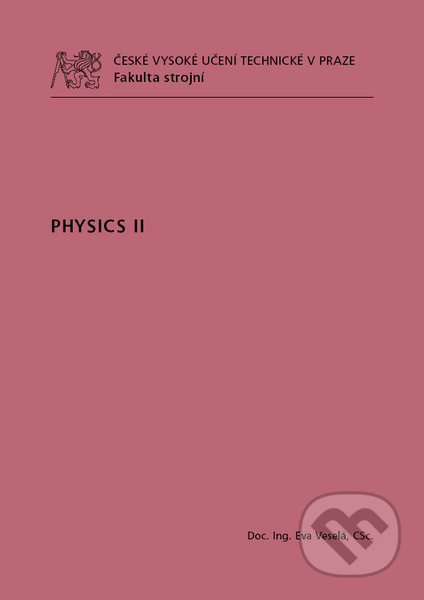 Physics II - Eva Veselá, CVUT Praha, 2012