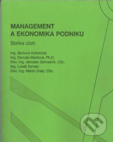 Kniha: Management a ekonomika podniku (Barbora Košetická). CVUT Praha Kniha: Management a ekonomika podniku (Barbora Košetická). CVUT Praha