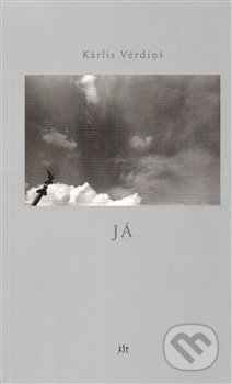 Kniha: Já (Karlis Verdinš). Dauphin, 2013 Kniha: Já (Karlis Verdinš). Dauphin, 2013