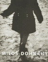 Kniha: Miloš Dohnány (Aurel Hrabušický). Fotofo, 2006 Kniha: Miloš Dohnány (Aurel Hrabušický). Fotofo, 2006