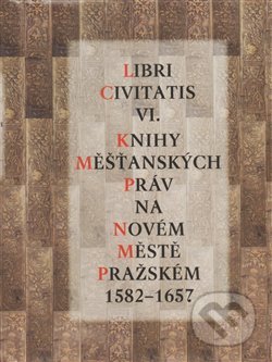Kniha: Libri Civitatis VI. (Jaroslava Mendelová). , 2016 Kniha: Libri Civitatis VI. (Jaroslava Mendelová). , 2016