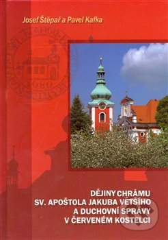 Kniha: Dějiny chrámu sv. apoštola Jakuba Většího a duchovní správy v Červeném Kostelci (Pavel Kafka). Pavel Mervart, 2008 Kniha: Dějiny chrámu sv. apoštola Jakuba Většího a duchovní správy v Červeném Kostelci (Pavel Kafka). Pavel Mervart, 2008