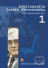 Kniha: Bibliografie Josefa Škvoreckého 1 (Literární akademie). Literární akademie, 2006 Kniha: Bibliografie Josefa Škvoreckého 1 (Literární akademie). Literární akademie, 2006