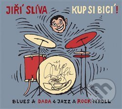 Hudobné CD: Kup si bicí! (Galén). Galén, 2014 Hudobné CD: Kup si bicí! (Galén). Galén, 2014