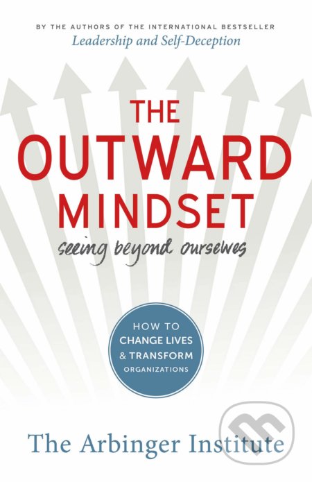 Kniha: The Outward Mindset (Berrett-Koehler Publishers). Berrett-Koehler Publishers, 2019 Kniha: The Outward Mindset (Berrett-Koehler Publishers). Berrett-Koehler Publishers, 2019