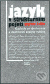 Kniha: Jazyk v strukturním pojetí (Oldřich Leška). , 2003 Kniha: Jazyk v strukturním pojetí (Oldřich Leška). , 2003