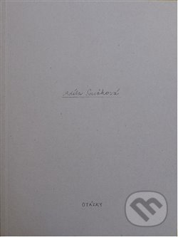 Kniha: Otázky (Adéla Součková). Divus, 2014 Kniha: Otázky (Adéla Součková). Divus, 2014